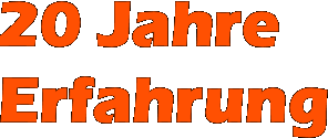 20 Jahre Erfahrung